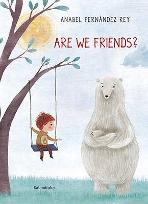 Are we friends? | 9788484649656 | Fernández, Anabel | Librería Castillón - Comprar libros online Aragón, Barbastro