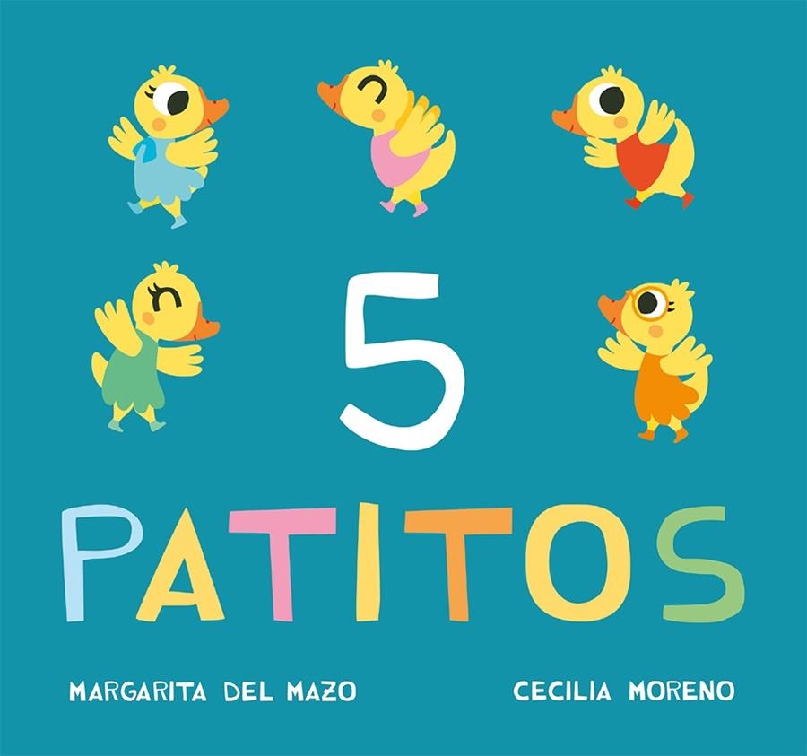 5 patitos | 9788416434213 | Del Mazo, Margarita | Librería Castillón - Comprar libros online Aragón, Barbastro