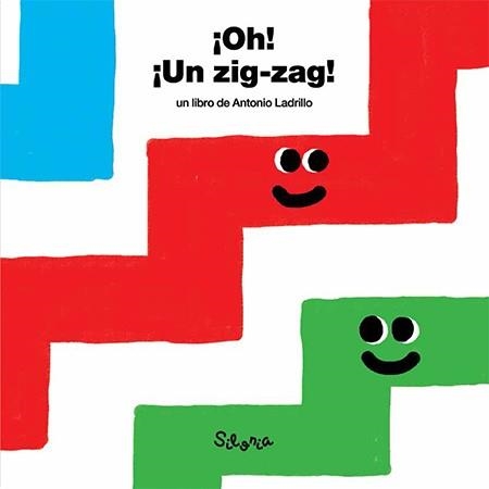 ¡Oh! ¡Un zig-zag! | 9788494313462 | Ladrillo, Antonio | Librería Castillón - Comprar libros online Aragón, Barbastro