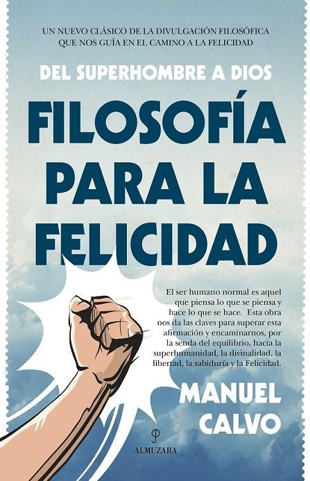 Filosofía para la felicidad | 9788416392810 | Calvo Jiménez, Manuel | Librería Castillón - Comprar libros online Aragón, Barbastro