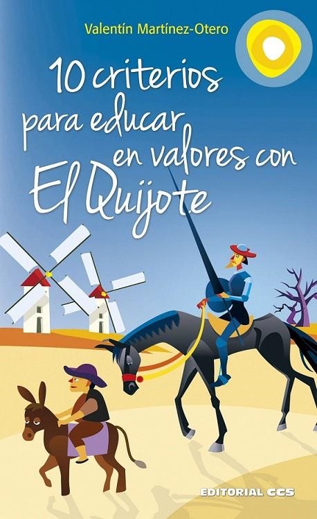 10 criterios para educar en valores con El Quijote | 9788490233559 | Martínez-Otero Pérez, Valentín | Librería Castillón - Comprar libros online Aragón, Barbastro