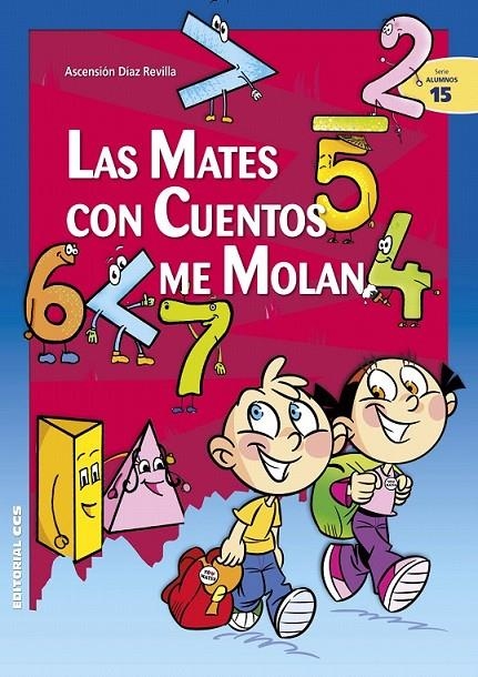 Las mates con cuentos me molan | 9788490233580 | Díaz Revilla, Ascensión | Librería Castillón - Comprar libros online Aragón, Barbastro