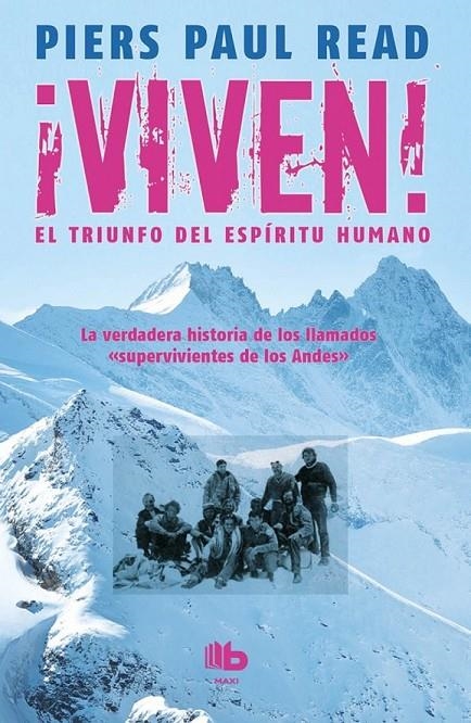 Viven, El triunfo del espíritu humano | 9788490702369 | Piers Paul Read | Librería Castillón - Comprar libros online Aragón, Barbastro