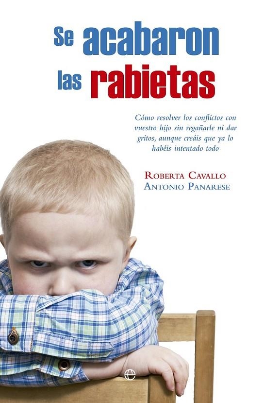 Se acabaron las rabietas | 9788490606322 | Cavallo, Roberta/Panarese, Antonio | Librería Castillón - Comprar libros online Aragón, Barbastro