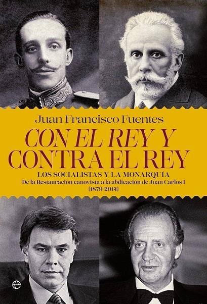 Con el rey y contra el rey | 9788490606315 | Fuentes, Juan Francisco | Librería Castillón - Comprar libros online Aragón, Barbastro