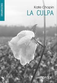 La culpa | 9788494502927 | Chopin, Kate | Librería Castillón - Comprar libros online Aragón, Barbastro