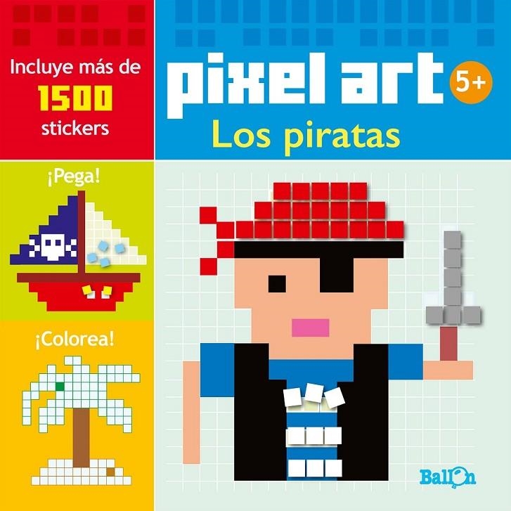 Pixel art/stickers - Los piratas | 9789463072502 | Ballon | Librería Castillón - Comprar libros online Aragón, Barbastro