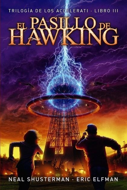 El pasillo de Hawking - Trilogía de los Accelerati 3 | 9788469808917 | Elfman, Eric; Shusterman, Neal | Librería Castillón - Comprar libros online Aragón, Barbastro