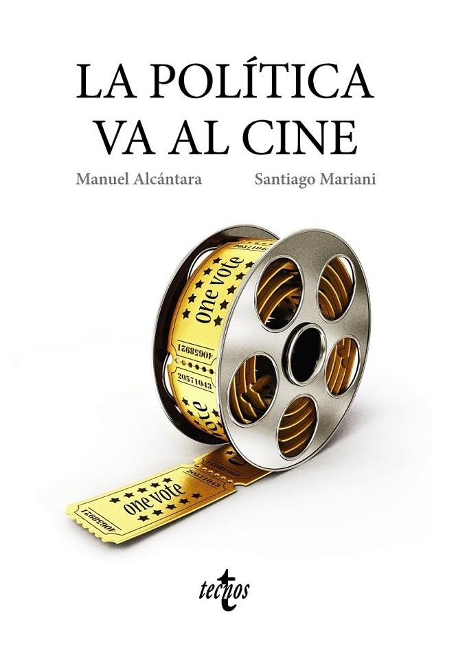 La política va al cine | 9788430968695 | Alcántara, Manuel; Mariani, Santiago | Librería Castillón - Comprar libros online Aragón, Barbastro