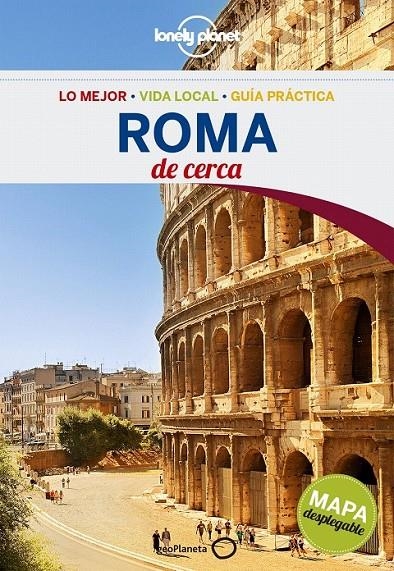 Roma De cerca 4ed.2016 - Lonely Planet | 9788408148487 | Garwood, Duncan | Librería Castillón - Comprar libros online Aragón, Barbastro