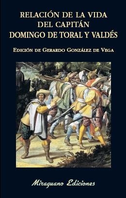 Relación de la vida del capitán Domingo de Toral y Valdés | 9788478134458 | De toral y Valdés, Domingo | Librería Castillón - Comprar libros online Aragón, Barbastro