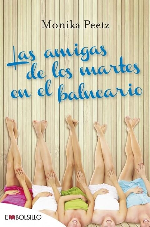 Las amigas de los martes en el balneario | 9788416087372 | Peetz, Monika | Librería Castillón - Comprar libros online Aragón, Barbastro