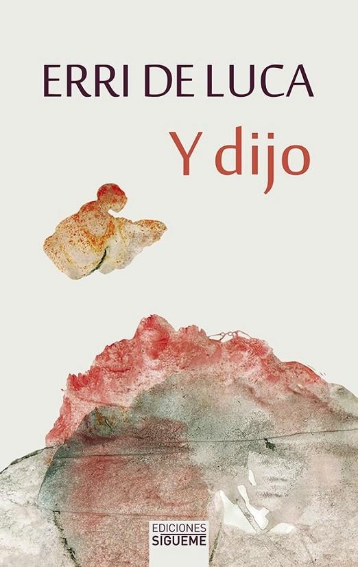 Y dijo | 9788430119264 | Erri de Luca | Librería Castillón - Comprar libros online Aragón, Barbastro