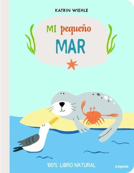 Mi pequeño mar | 9788494429576 | Wiehle, Katrin | Librería Castillón - Comprar libros online Aragón, Barbastro