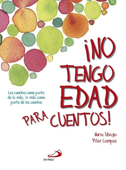 No tengo edad para cuentos | 9788428547215 | Ubago Fernández, Nuria | Librería Castillón - Comprar libros online Aragón, Barbastro