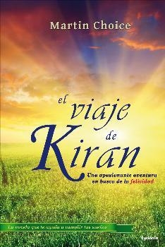 VIAJE DE KIRAN,EL | 9788494508431 | CHOICE,MARTIN | Librería Castillón - Comprar libros online Aragón, Barbastro