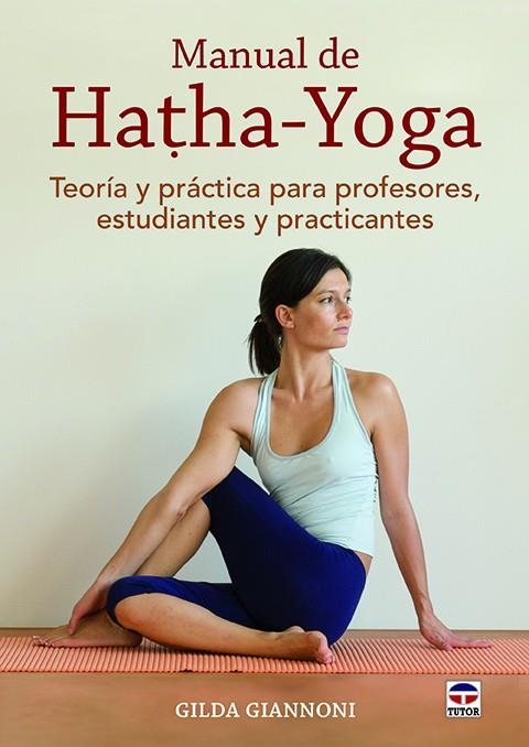 Manual de Hatha-Yoga | 9788416676033 | Giannoni, Gilda | Librería Castillón - Comprar libros online Aragón, Barbastro