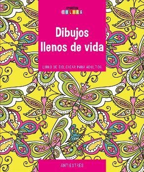 DIBUJOS LLENOS DE VIDA HORAS DE PLACER Y RELAJACION | 9789461886910 | AA.VV | Librería Castillón - Comprar libros online Aragón, Barbastro