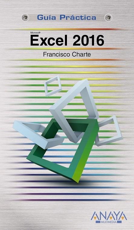 Excel 2016 | 9788441538009 | Charte, Francisco | Librería Castillón - Comprar libros online Aragón, Barbastro