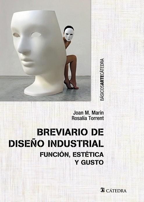 Breviario de diseño industrial | 9788437635439 | Marín, Joan M./Torrent, Rosalía | Librería Castillón - Comprar libros online Aragón, Barbastro