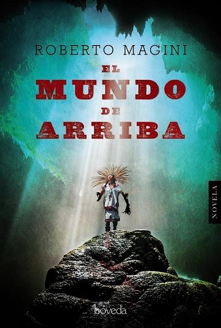 El mundo de arriba | 9788416691029 | Magini, Roberto | Librería Castillón - Comprar libros online Aragón, Barbastro