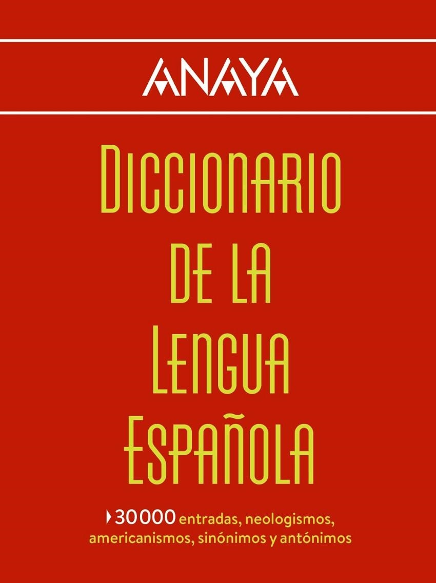 Diccionario Anaya de la Lengua | 9788499742007 | Larousse Editorial | Librería Castillón - Comprar libros online Aragón, Barbastro