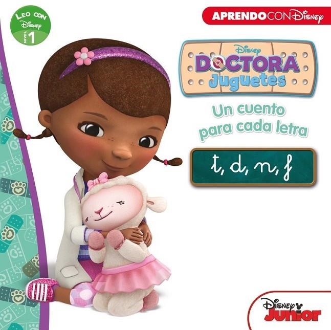 Doctora Juguetes. Un cuento para cada letra: t, d, n, f (Leo con Disney Nivel 1) | 9788416548569 | DISNEY | Librería Castillón - Comprar libros online Aragón, Barbastro