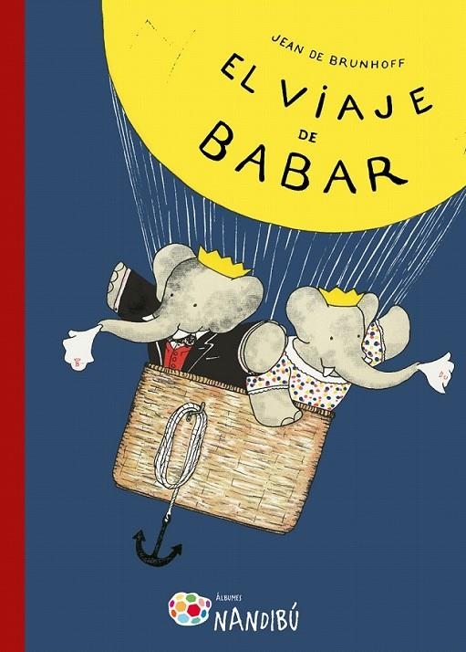 El viaje de Babar | 9788497437158 | de Brunhoff, Jean | Librería Castillón - Comprar libros online Aragón, Barbastro