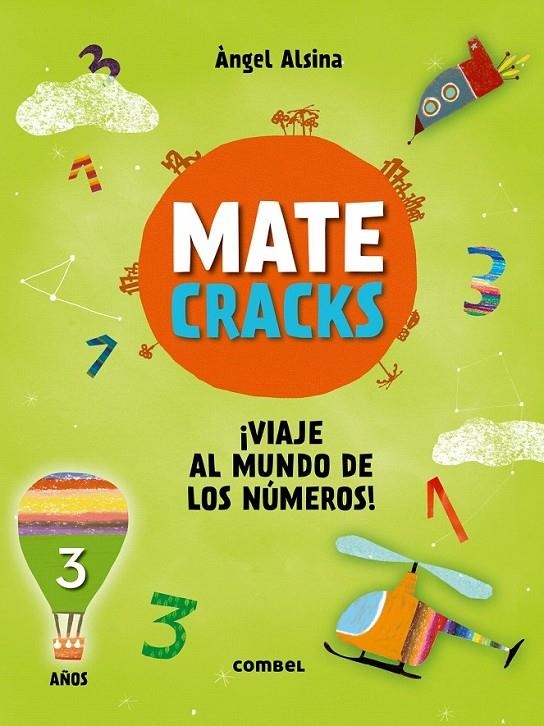 Matecracks ¡Viaje al mundo de los números! 3 años | 9788491010944 | Alsina, Àngel | Librería Castillón - Comprar libros online Aragón, Barbastro