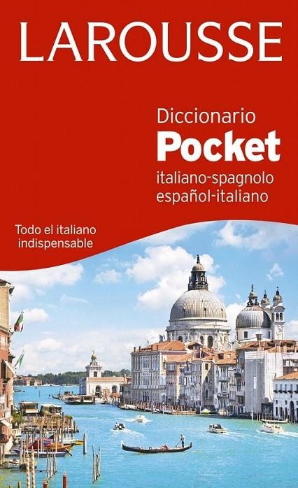 Diccionario Pocket español-italiano / italiano-spagnolo | 9788416368822 | Larousse Editorial | Librería Castillón - Comprar libros online Aragón, Barbastro