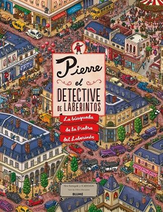 Pierre. El detective de laberintos | 9788498018738 | Kamigaki, Hiro / IC4DESIGN / Maruyama, Chihiro | Librería Castillón - Comprar libros online Aragón, Barbastro