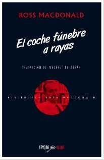 COCHE FUNEBRE A RAYAS | 9788416259397 | MACDONALD, ROSS | Librería Castillón - Comprar libros online Aragón, Barbastro