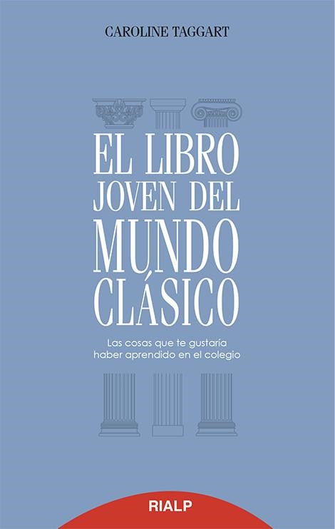 El libro joven del mundo clásico | 9788432146381 | Taggart, Caroline | Librería Castillón - Comprar libros online Aragón, Barbastro