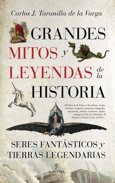 Grandes mitos y leyendas de la Historia | 9788416392872 | Taranilla de la Varga, Carlos Javier | Librería Castillón - Comprar libros online Aragón, Barbastro