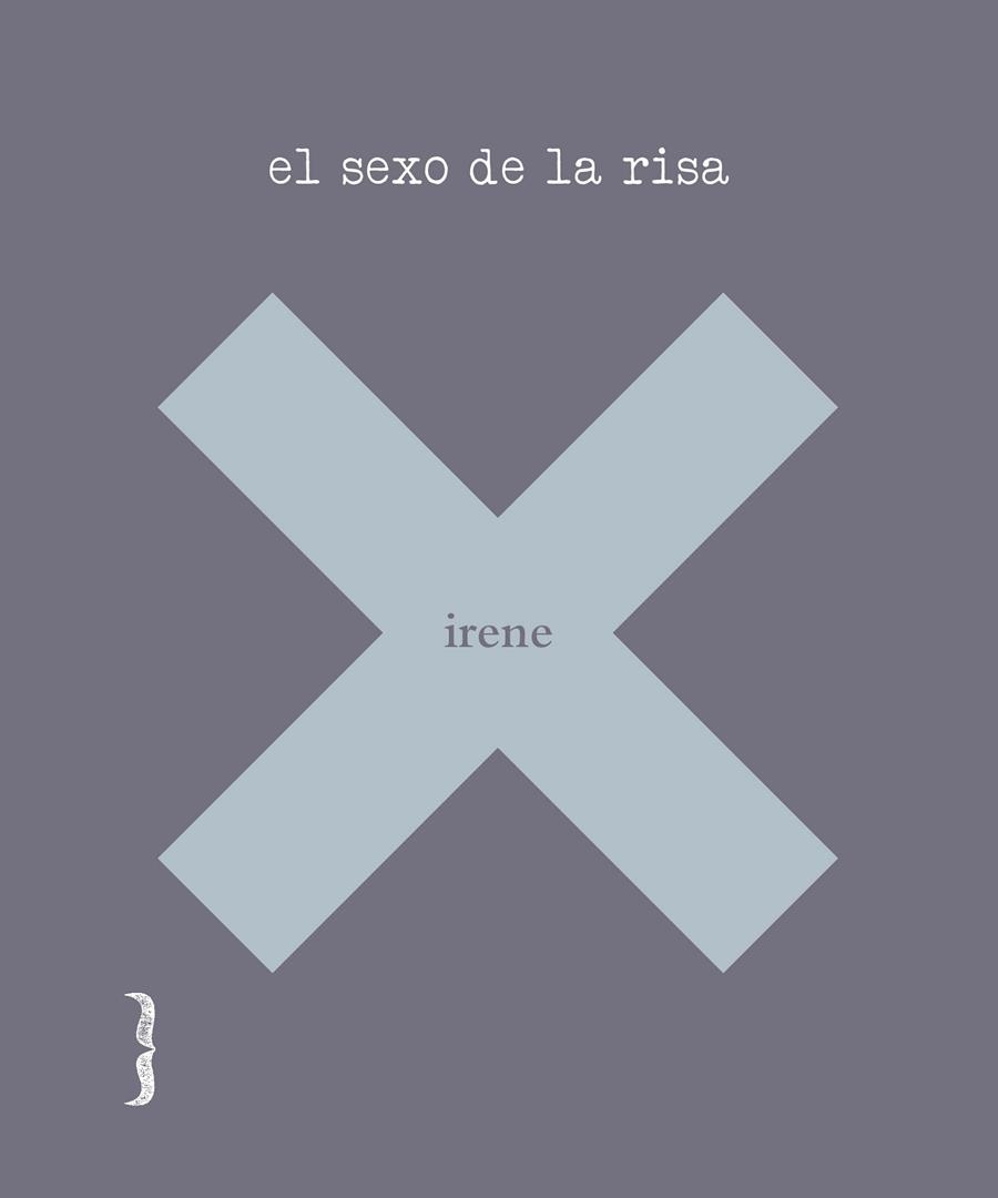 El sexo de la risa | 9788494261237 | Irene x | Librería Castillón - Comprar libros online Aragón, Barbastro