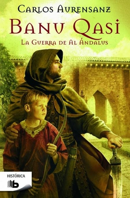 Banu Qasi. La guerra de Al Andalus | 9788490702130 | Carlos Aurensanz | Librería Castillón - Comprar libros online Aragón, Barbastro