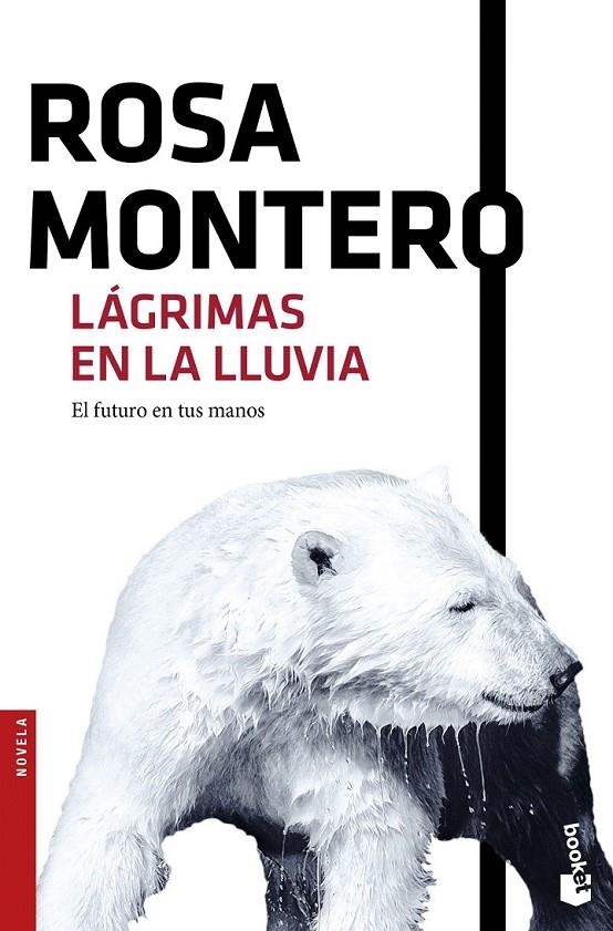 Lágrimas en la lluvia | 9788432229138 | Montero, Rosa | Librería Castillón - Comprar libros online Aragón, Barbastro