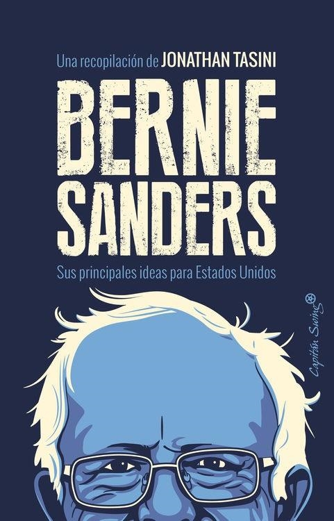 Bernie Sanders | 9788494531187 | Sanders, Bernie | Librería Castillón - Comprar libros online Aragón, Barbastro