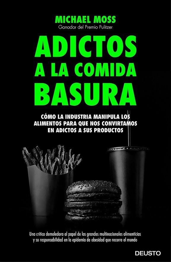 Adictos a la comida basura | 9788423419081 | Moss, Michael | Librería Castillón - Comprar libros online Aragón, Barbastro