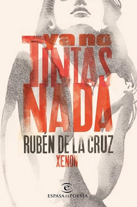 Ya no tintas nada | 9788467047226 | Xenon Rubén D. | Librería Castillón - Comprar libros online Aragón, Barbastro