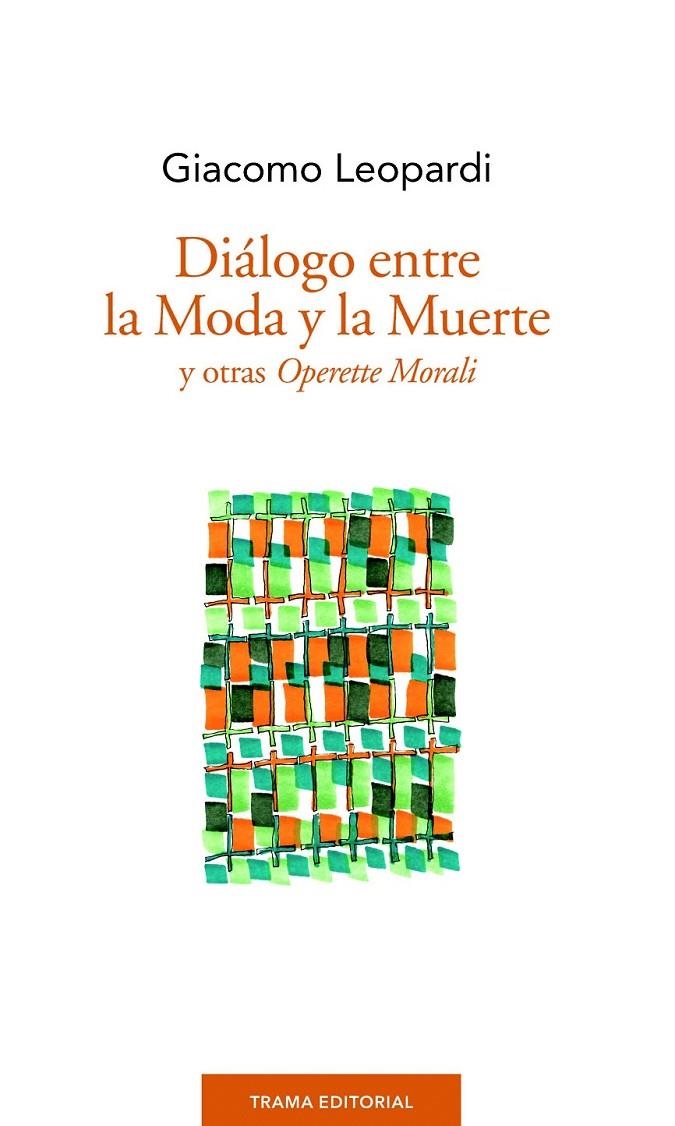 Diálogo entre la Moda y la Muerte | 9788494380006 | Leopardi, Giacomo | Librería Castillón - Comprar libros online Aragón, Barbastro