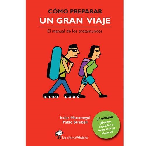 Como preparar un gran viaje | 9788494240065 | Marcotegui, Itziar; Strubell, Pablo | Librería Castillón - Comprar libros online Aragón, Barbastro