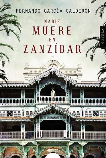 Nadie muere en Zanzíbar | 9788490674666 | García Calderón, Fernando | Librería Castillón - Comprar libros online Aragón, Barbastro