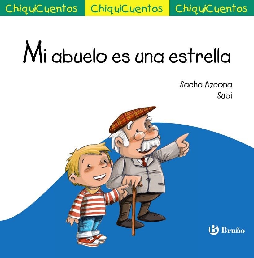 Mi abuelo es una estrella | 9788469605844 | Azcona, Sacha | Librería Castillón - Comprar libros online Aragón, Barbastro