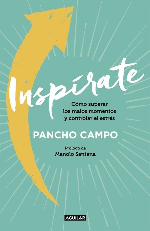 Inspírate | 9788403515093 | CAMPO, PANCHO | Librería Castillón - Comprar libros online Aragón, Barbastro