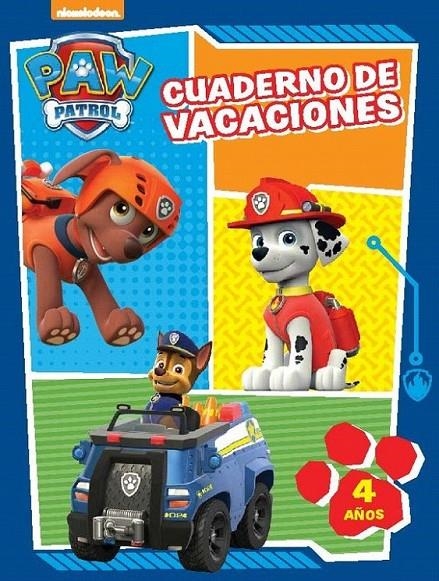 Cuaderno de vacaciones 4 años - Paw Patrol / Patrulla Canina | 9788437201061 | Nickelodeon | Librería Castillón - Comprar libros online Aragón, Barbastro