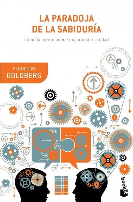 La paradoja de la sabiduría | 9788408126904 | Goldberg, Elkhonon | Librería Castillón - Comprar libros online Aragón, Barbastro