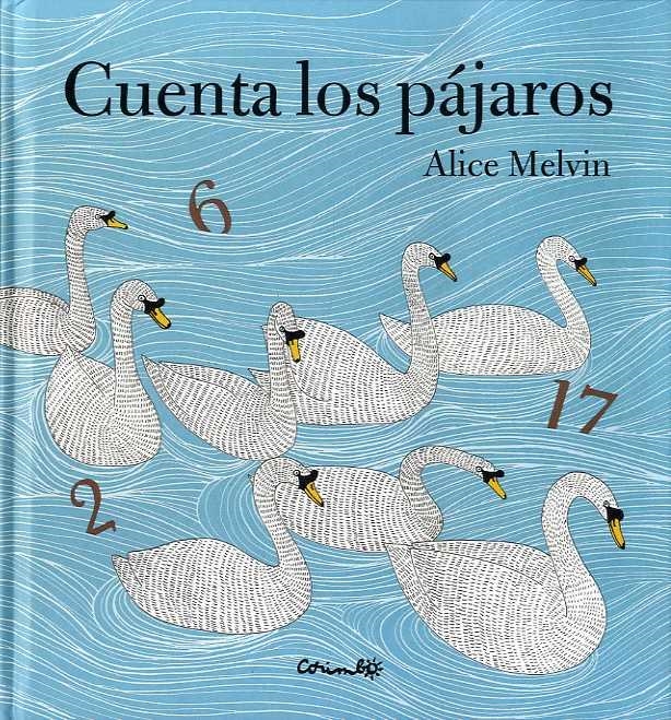 CUENTA LOS PÁJAROS | 9788484705390 | MELVIN, ALICE | Librería Castillón - Comprar libros online Aragón, Barbastro