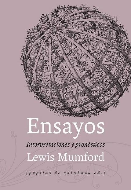 Ensayos | 9788415862574 | Mumford, Lewis | Librería Castillón - Comprar libros online Aragón, Barbastro