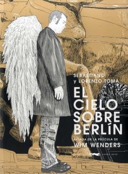 El cielo sobre Berlín | 9788494494291 | Toma, Sebastiano / Toma, Lorenzo | Librería Castillón - Comprar libros online Aragón, Barbastro